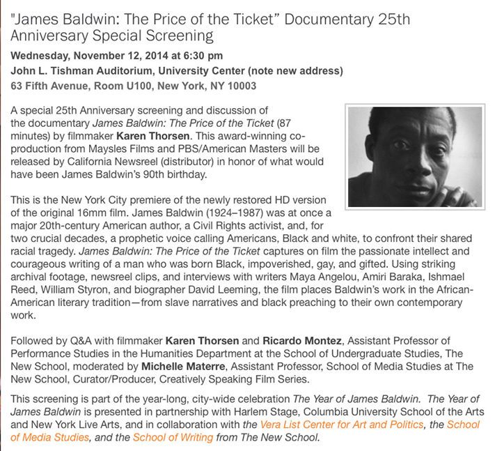 The New School Presents the 25th Anniversary Special Screening of James Baldwin: The Price of the Ticket, the newly restored HD version of the original 16mm film